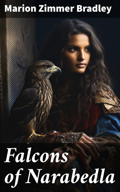 Falcons of Narabedla, Marion Zimmer Bradley