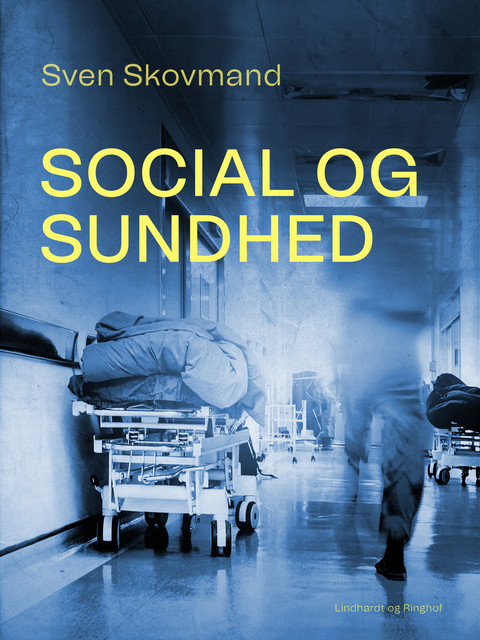 Social og sundhed, Sven Skovmand