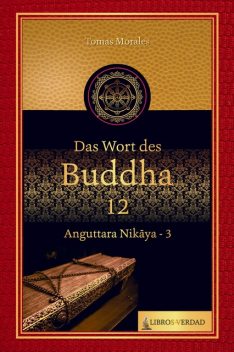 Das Wort des Buddha – 12, Tomás Morales y Durán