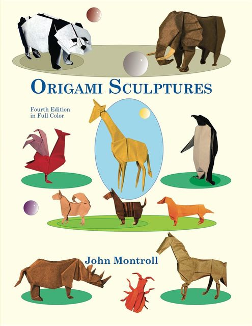 Origami Sculptures, John Montroll
