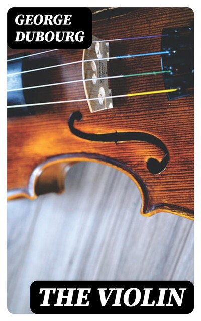 The Violin, George Dubourg
