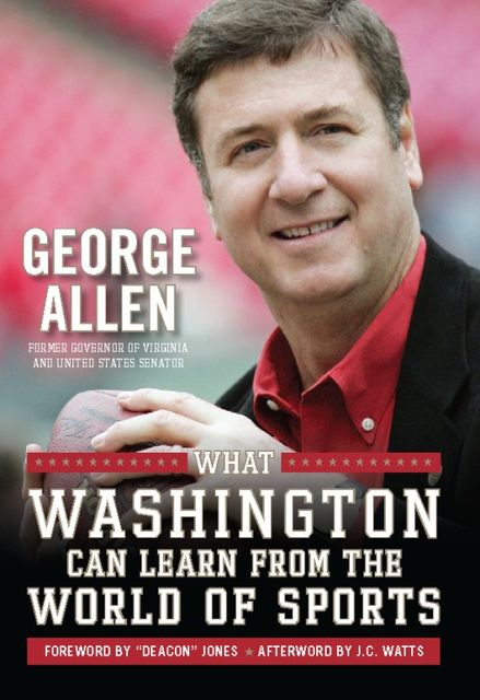 What Washington Can Learn From the World of Sports, George Allen