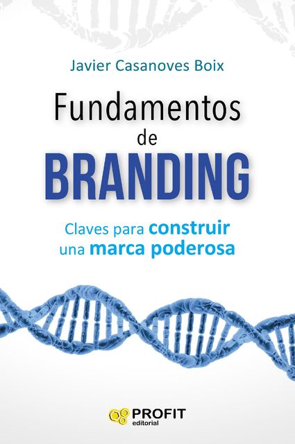 Fundamentos de Branding, Javier Casanoves Boix