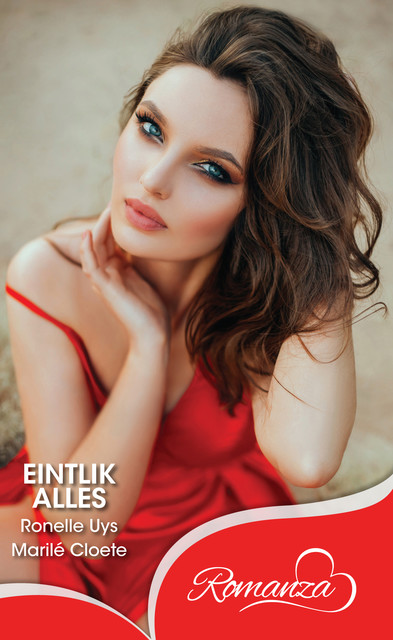 Eintlik alles, Marilé Cloete, Ronelle Uys