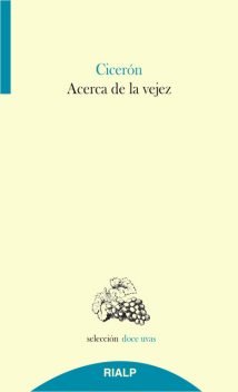 Acerca de la vejez, Marco Tulio Cicerón