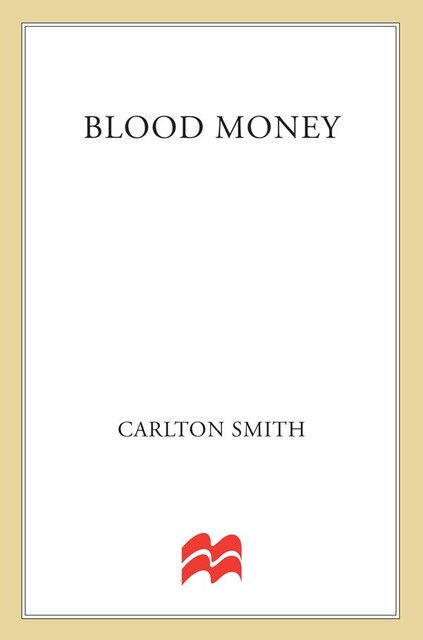 Blood Money, Carlton Smith