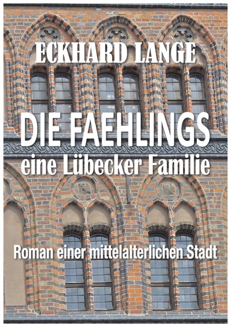Die Faehlings – eine Lübecker Familie, Eckhard Lange