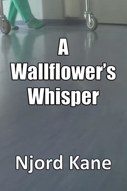 A Wallflower's Whisper, Njord Kane