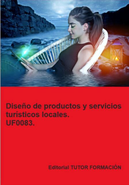 Diseño De Productos Y Servicios Turísticos Locales. Uf0083, Pilar Molina