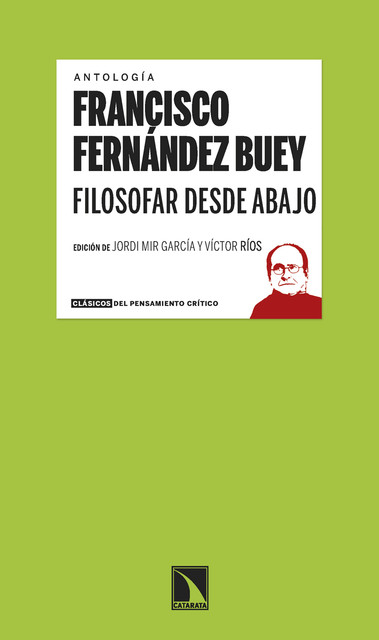 Filosofar desde abajo, Francisco Fernández Buey