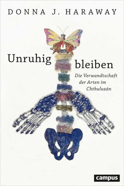 Unruhig bleiben, Donna Haraway