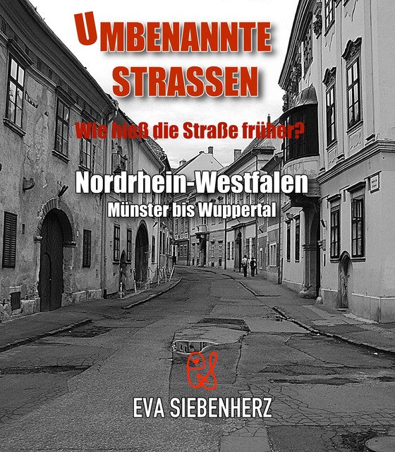 Umbenannte Straßen in Nordrhein-Westfalen, Eva Siebenherz