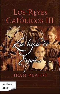 Las Hijas De España, Jean Plaidy