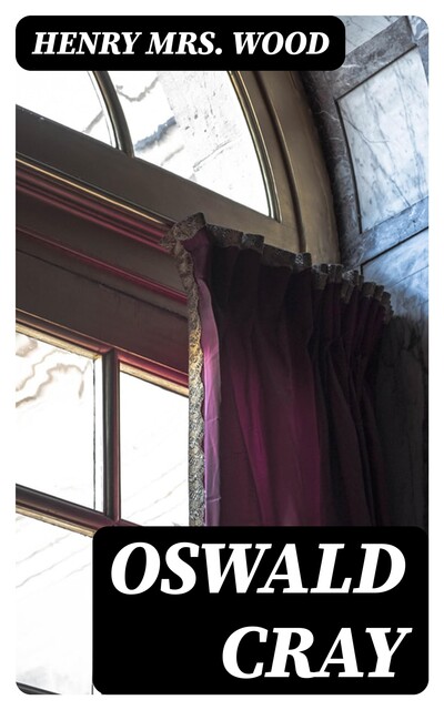 Oswald Cray, Henry Wood