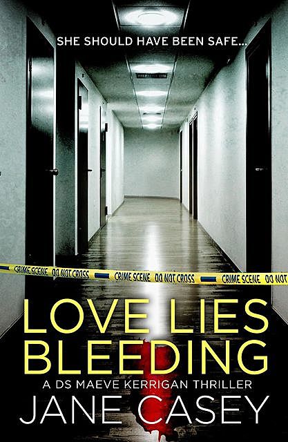 Love Lies Bleeding, Jane Casey