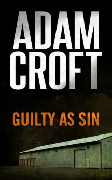 Guilty as Sin, Adam Croft