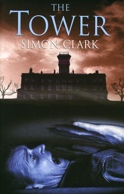 The Tower, Simon Clark