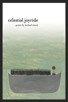 Celestial Joyride, Michael Waters