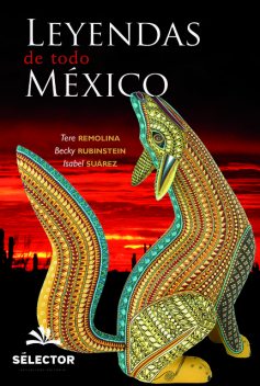 Leyendas de todo México, Becky Rubinstein