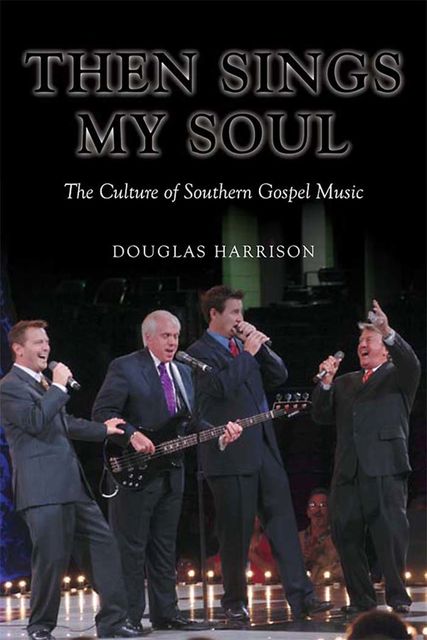 Then Sings My Soul, Douglas Harrison