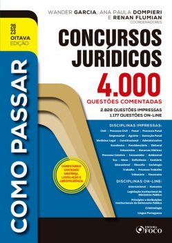 Como Passar em Concursos Jurídico, Bruna Vieira, André Nascimento, Wander Garcia, Arthur Trigueiros, Eduardo Dompieri, André Barbieri, Ariane Wady, Fabiano Melo, Ana Paula Dompieri, Adolfo Mamoru Nishiyama, Anna Carolina Bontempo, Cíntia Martins Rodrigues, Denis Skorkowski, Fernanda Camarg