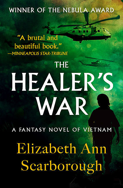 The Healer's War, Elizabeth A Scarborough
