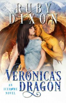 Veronica’s Dragon: Icehome Book Two, Ruby Dixon