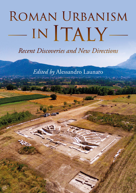 Roman Urbanism in Italy, Alessandro Launaro