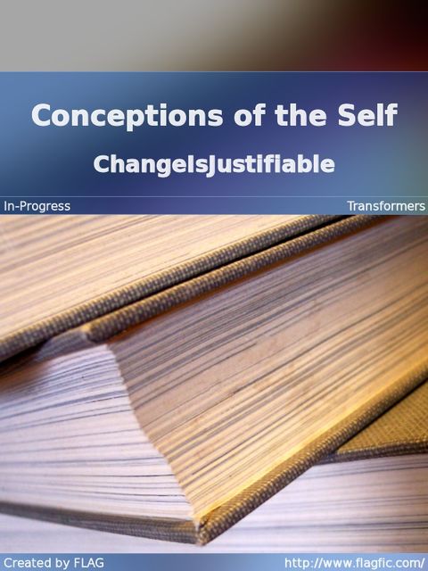 Conceptions of the Self, ChangeIsJustifiable