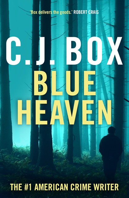 Blue Heaven, C.J.Box