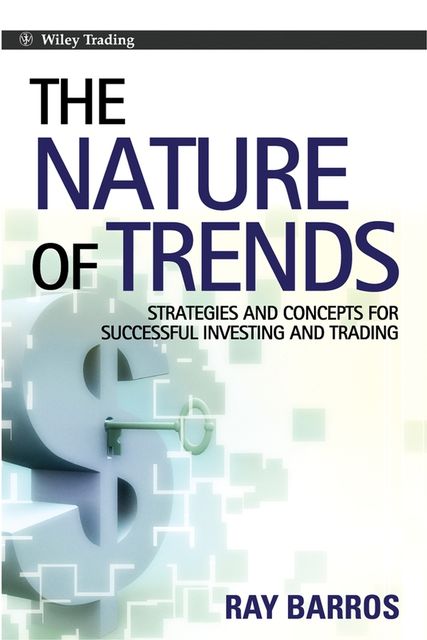 The Nature of Trends, Ray Barros