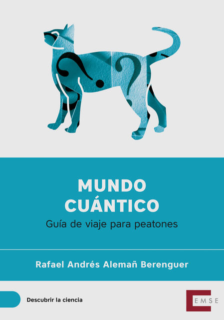 Mundo cuántico, Rafael Andrés Alemañ Berenguer