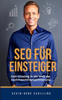 SEO für Einsteiger, Kevin-René Schilling