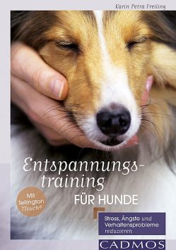 Entspannungstraining für Hunde, Karin Petra Freiling