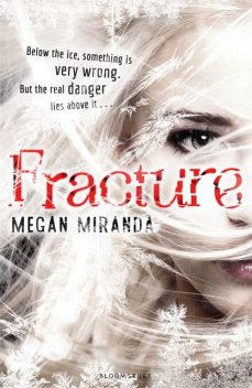 Fracture, Megan Miranda
