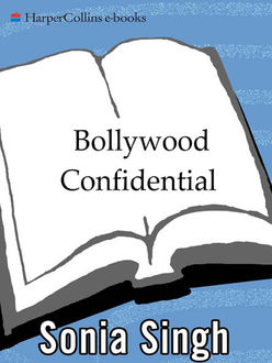 Bollywood Confidential, Sonia Singh