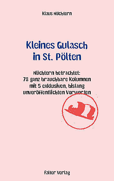 Kleines Gulasch in St. Pölten, Klaus Nüchtern