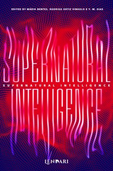 Supernatural Intelligence (Me.do), Mário Bentes, Rodrigo Ortiz Vinholo, Bruce Torres, Bruthien, Carol Peace, Diego Betioli, Fidel C.B., Lady Trotsky, Lidia Zuin, Y.M. Dias