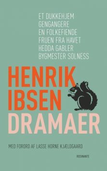 Dramaer, Henrik Ibsen