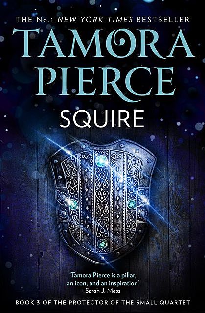 Protector of the Small 03 – Squire, Tamora Pierce