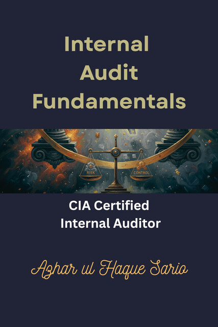 Internal Audit Fundamentals, Azhar ul Haque Sario