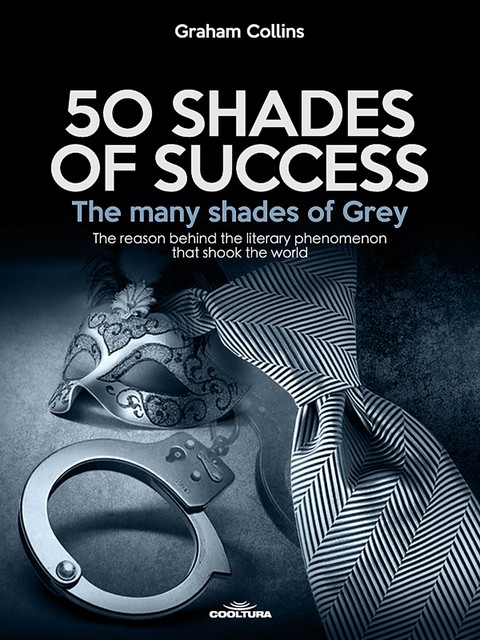 50 Shades of Success – The many shades of Grey, Graham Collins