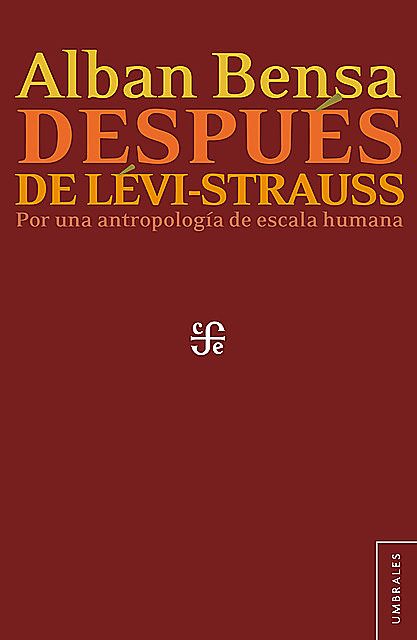 Después de Lévi-Strauss, Alban Bensa