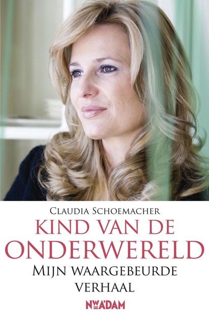 Kind van de onderwereld, Claudia Schoemacher