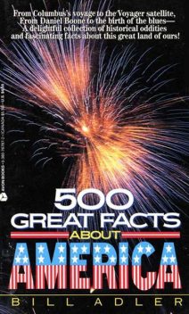 500 Great Facts to Know About America, Bill Adler