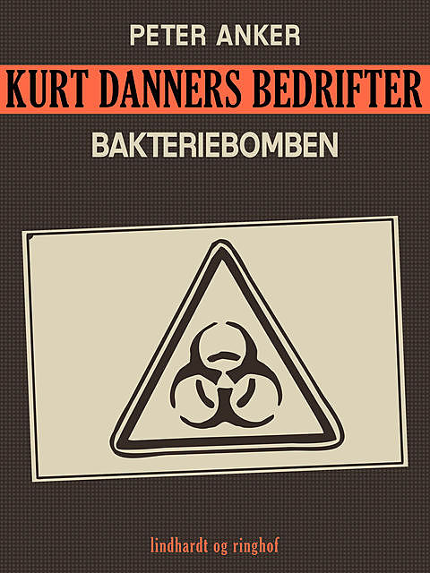 Kurt Danners bedrifter: Bakteriebomben, Peter Anker
