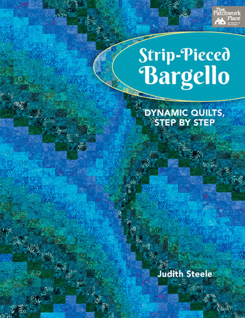 Strip-Pieced Bargello, Judith Steele