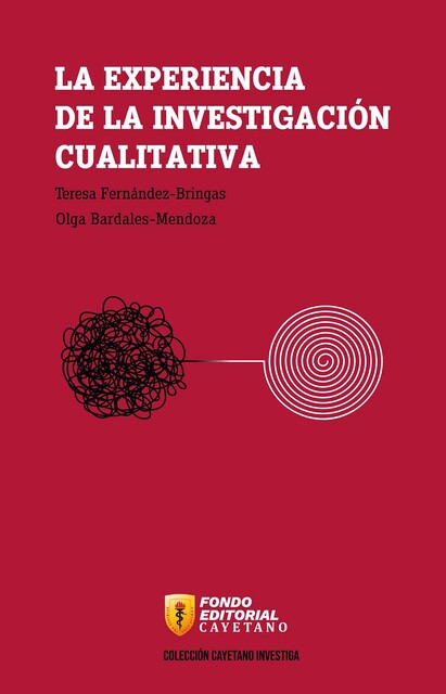 La experiencia de la investigación cualitativa, Teresa Fernández, Olga Bardales