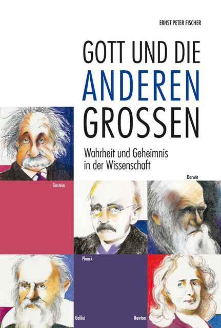 Gott und die anderen Großen, Ernst Fischer