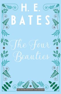 The Four Beauties, H.E.Bates